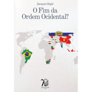 O Fim da Ordem Ocidental?